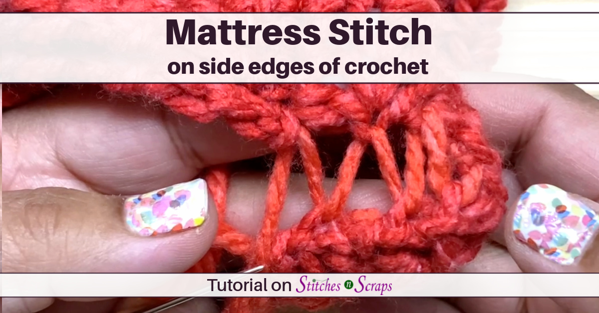 Mattress Stitch Crochet Side Edges Invisible Seaming Stitches n Scraps