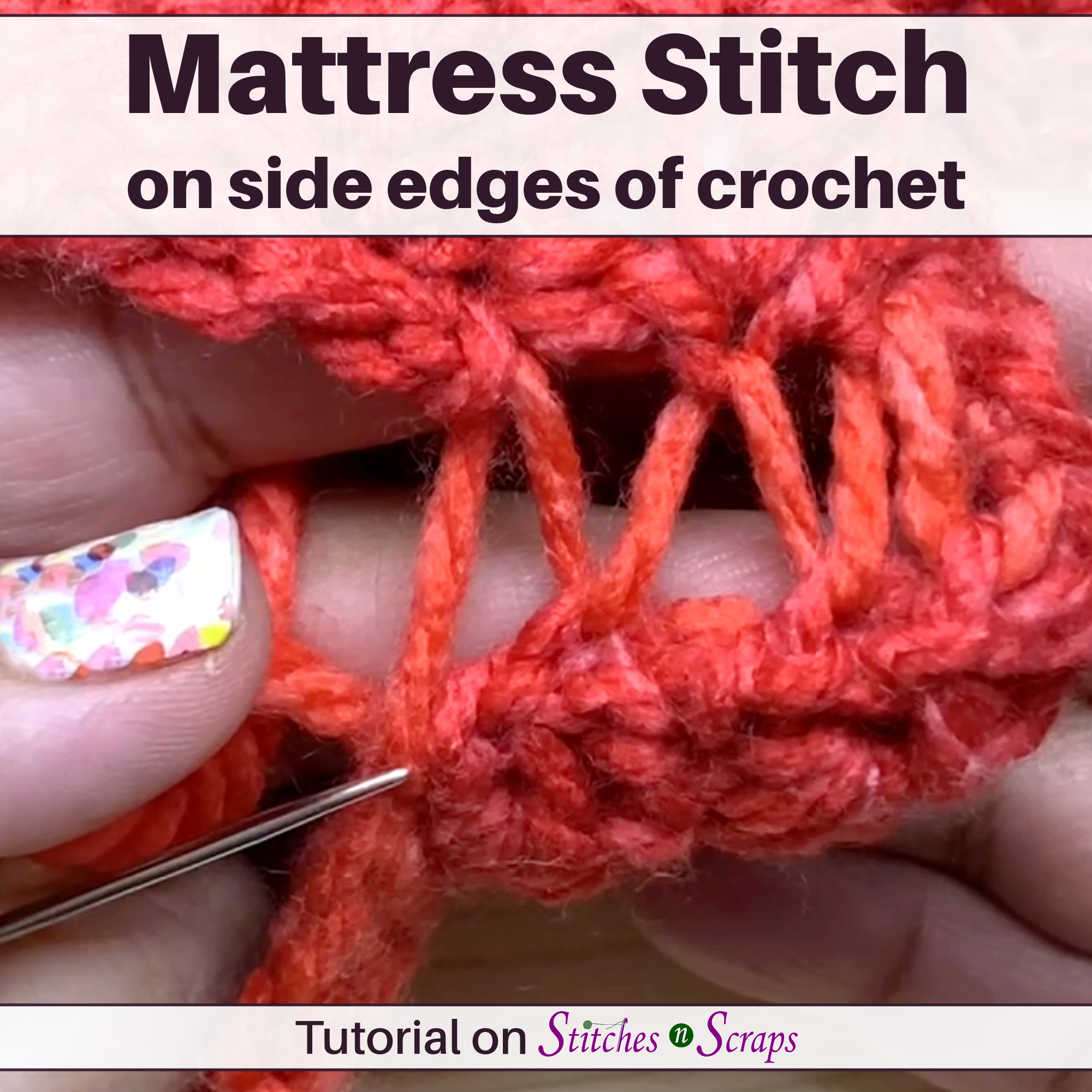 Mattress Stitch Crochet Side Edges Invisible Seaming Stitches n Scraps