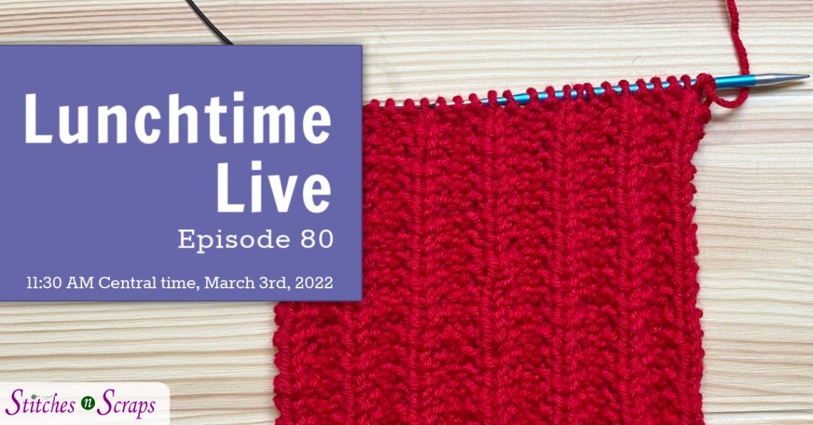 Lunchtime Live Ep 80 - Knit Seeded Rib Stitch