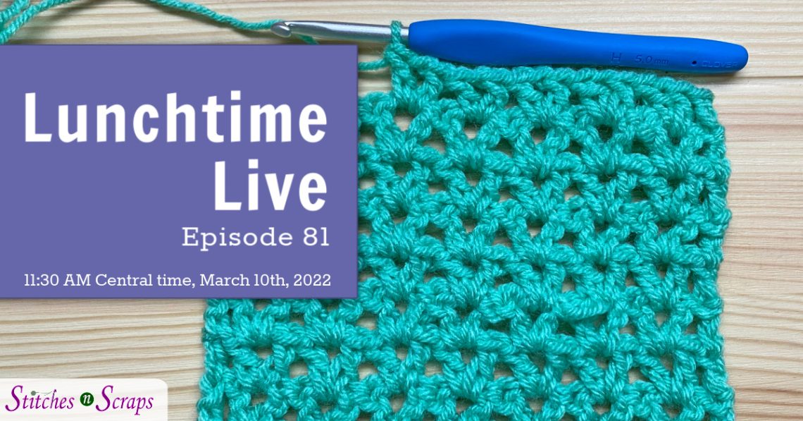 Lunchtime Live Ep 81 - Crochet V Stitch