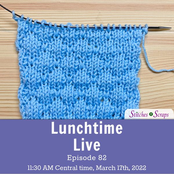 Lunchtime Live Ep 82 - Knit Bubble Stitch