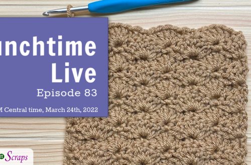 Lunchtime Live Episode 83 - Crochet shell stitch
