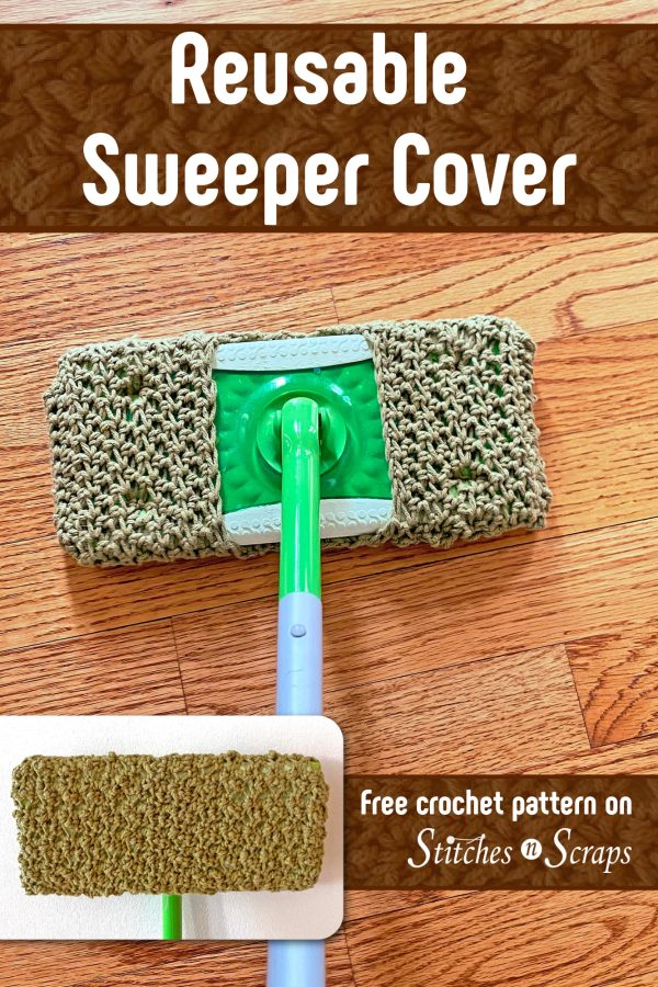 Reusable Sweeper Cover Crochet Pattern on Stitches n Scraps