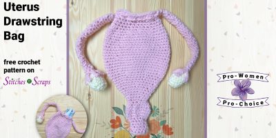 Crochet Uterus Drawstring Bag - free pattern on Stitches n Scraps - Pro Women, Pro Choice.