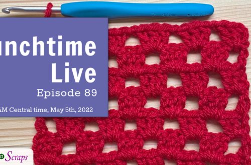 Lunchtime Live Episode 89 - Crochet Granny Stitch