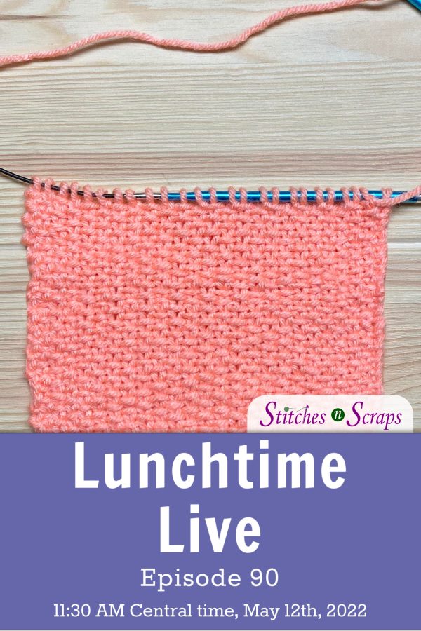 Lunchtime Live Episode 90 - Knit Linen Stitch