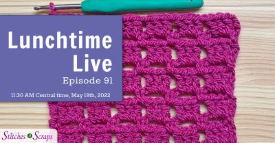 Lunchtime Live Episode 91 - Crochet Block Stitch