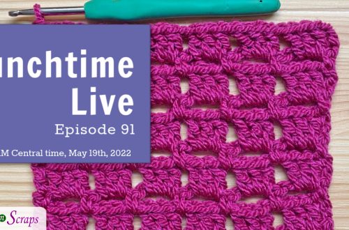 Lunchtime Live Episode 91 - Crochet Block Stitch