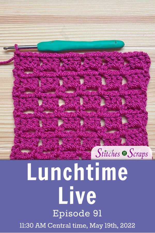 Lunchtime Live Episode 91 - Crochet Block Stitch