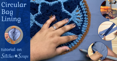 Circular Bag Lining Tutorial on Stitches n Scraps