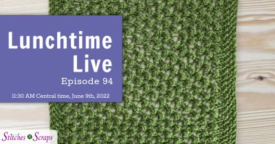 Lunchtime Live episode 94 - Knit trinity stitch