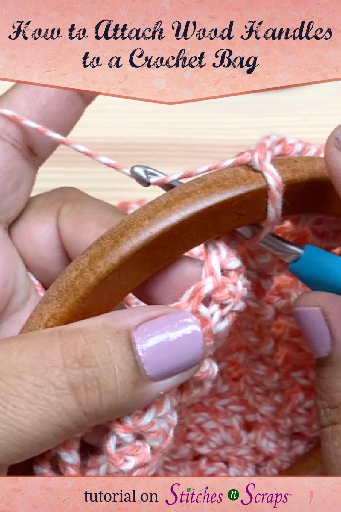How to Attach Wood Handles to a Crochet Bag Stitches n Scraps