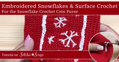 Surface crochet and embroidery for the snowflake coin purse