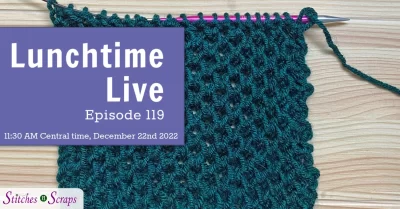 Lunchtime Live Ep 119 - knit honeycomb stitch