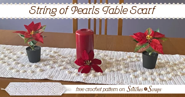 String of Pearls Table Scarf - free crochet pattern on Stitches n Scraps