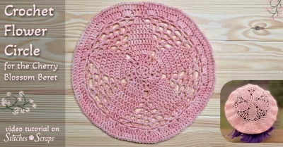 Crochet Flower Circle Tutorial for the Cherry Blossom Beret