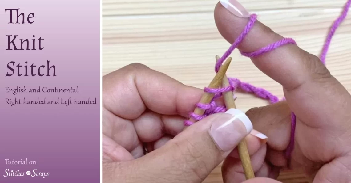 Knit Stitch Tutorial - English and Continental, Right Handed and Left Handed