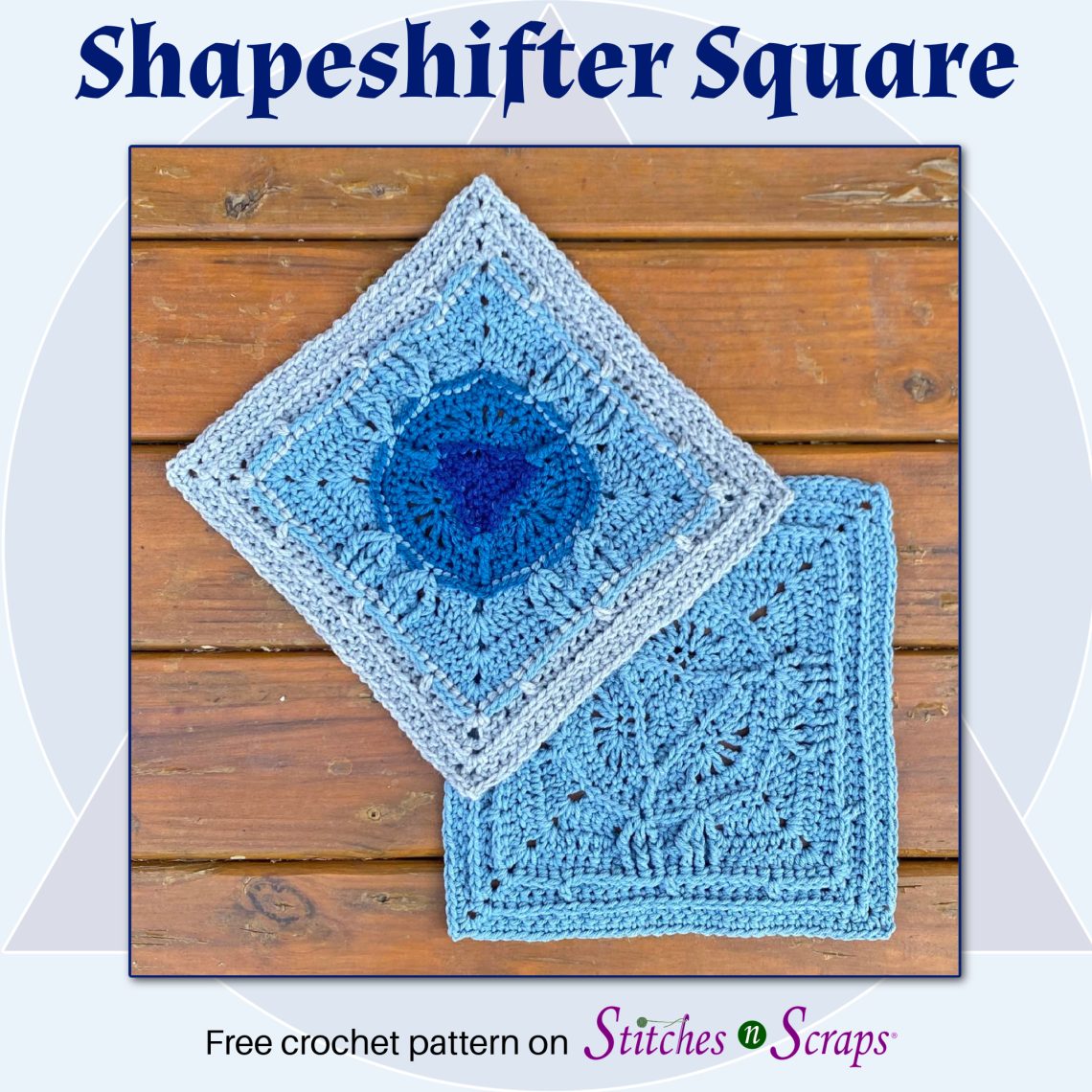 Shift Square Shapeshifter Square Crochet Pattern - Stitches n Scraps