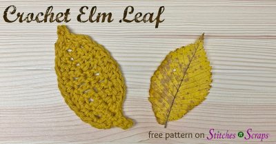 Crochet Elm Leaf - free pattern on Stitches n Scraps