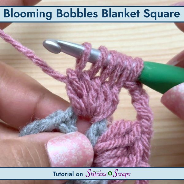 Blooming Bobbles Blanket Square Tutorial