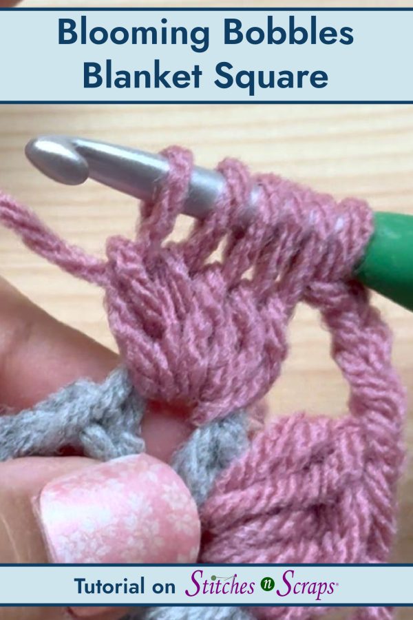 Blooming Bobbles Blanket Square Tutorial