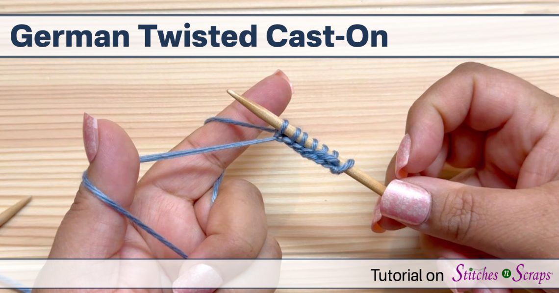 German Twisted Cast On tutorial