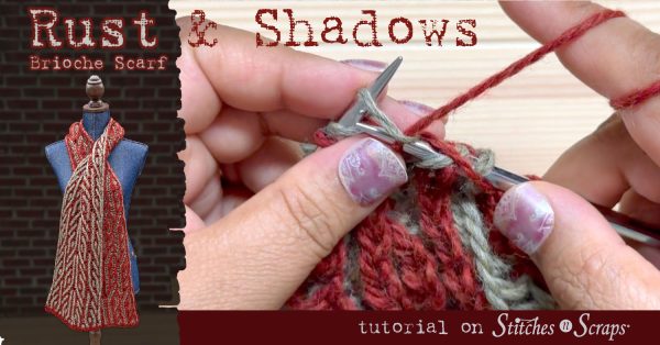 Rust and Shadows Brioche Knitting tutorial