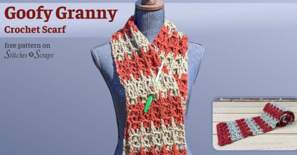Goofy Granny Stitch Scarf Pattern